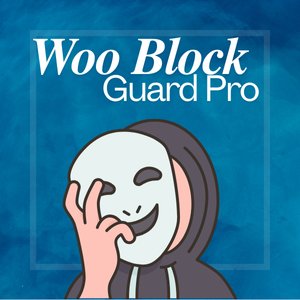 Woo Block Guard Pro